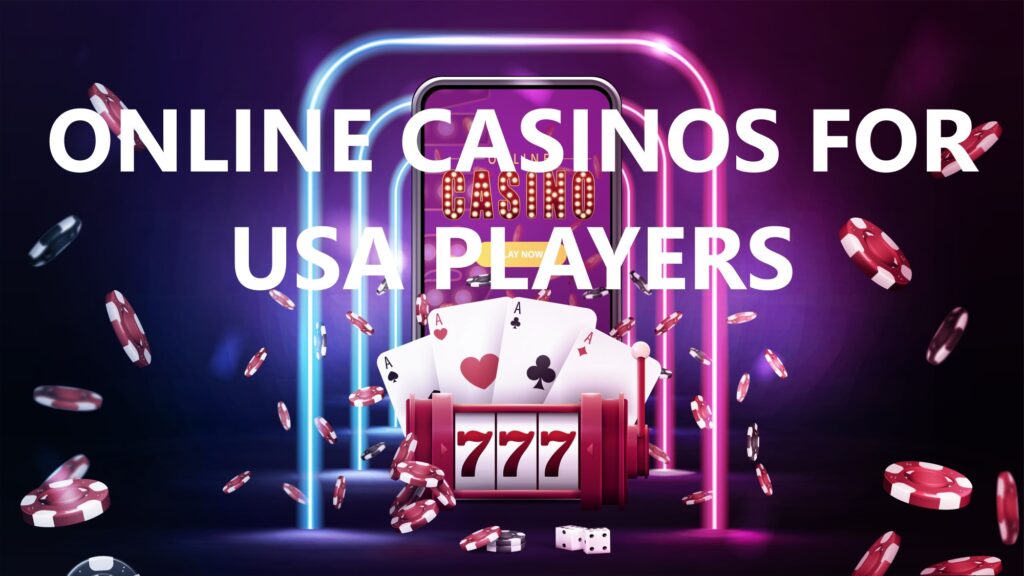 Online Casinos for USA Players